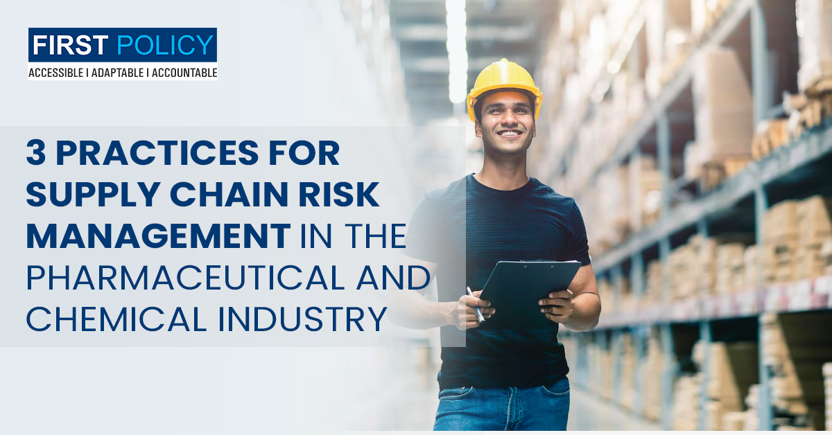 3 PRACTICES FOR SUPPLY CHAIN RISK MANAGEMENT IN THE PHARMACEUTICAL AND CHEMICAL INDUSTRY