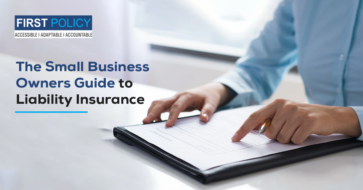 The Small Business Owners Guide to Liability Insurance